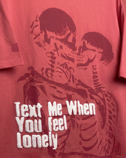 UrbanDrip Text Me When You Feel Lonely Oversized Graphic T-Shirt | Premium Cotton Streetwear Tee